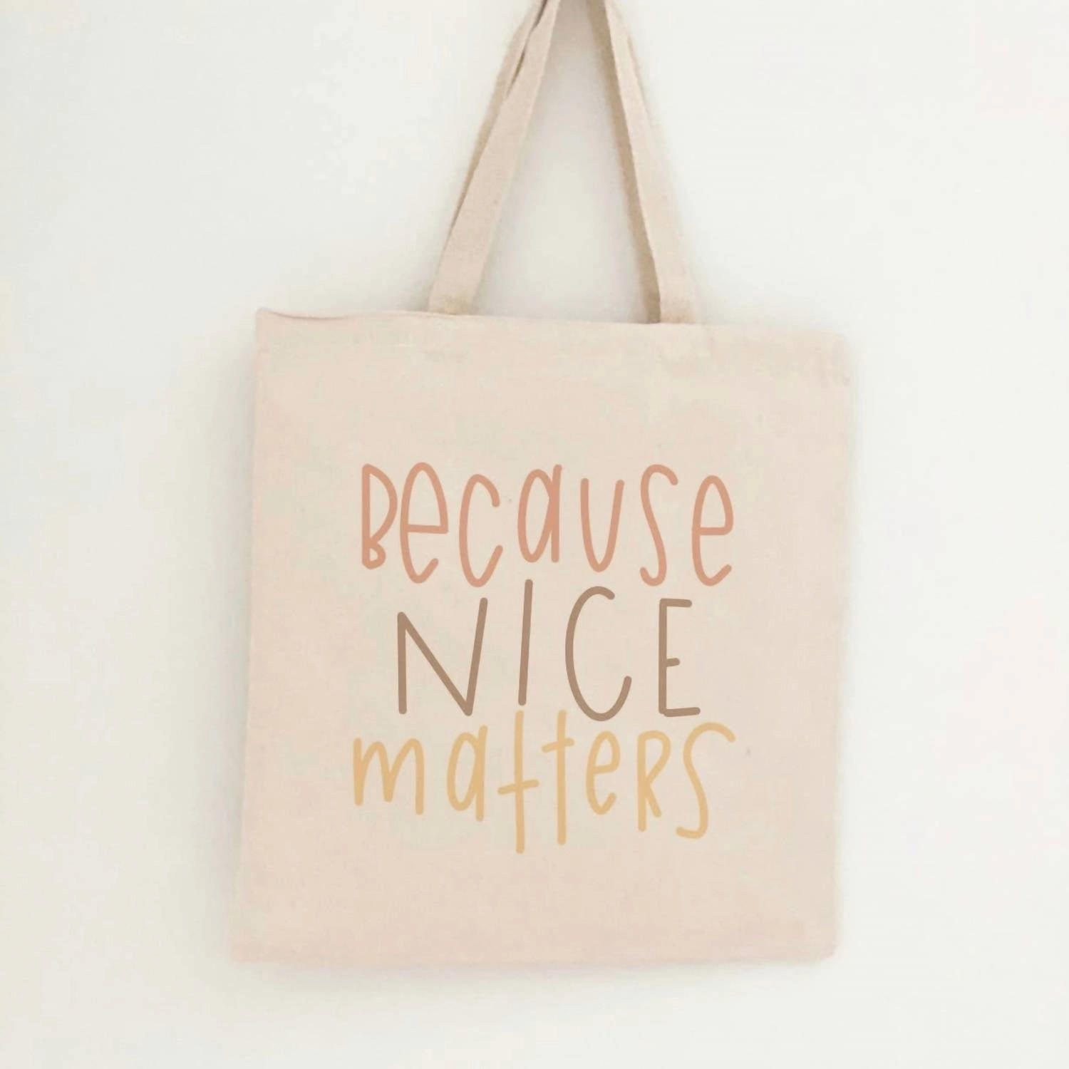 "because Nice Matters" Tote In Beige